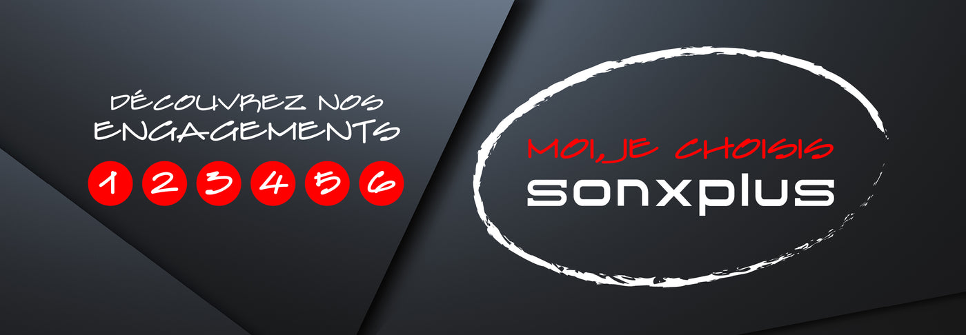 Moi je choisis Sonxplus | Sonxplus