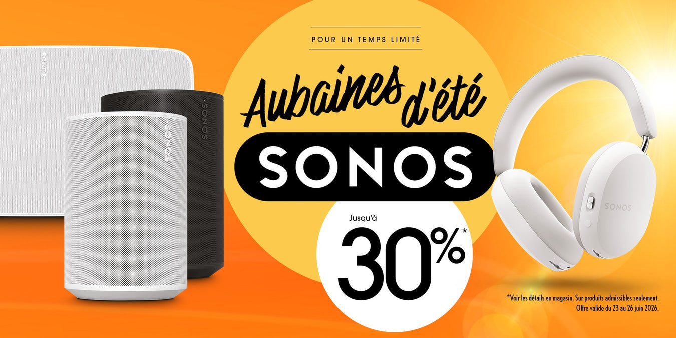 Aubaines Sonos | SONXPLUS.com